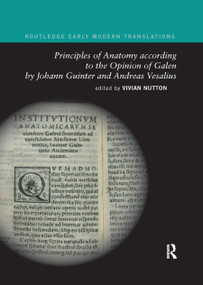 Principles of Anatomy according to the Opinion of Galen by Johann Guinter and Andreas Vesalius - 9780367884017 by Vivian Nutton, 9780367884017