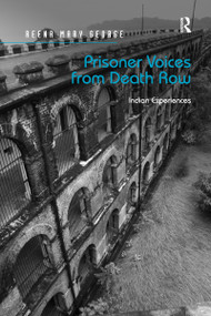 Prisoner Voices from Death Row (Indian Experiences) - 9780367597771 by Reena Mary George, 9780367597771