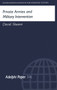 Private Armies and Military Intervention by David Shearer, 9780198294405