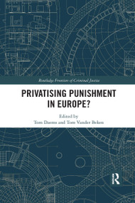 Privatising Punishment in Europe? - 9780367365240 by Tom Daems, Tom Vander Beken, 9780367365240
