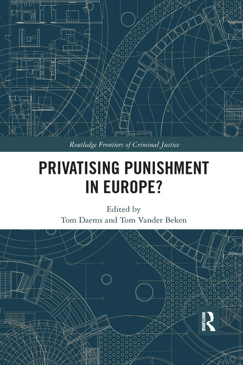 Privatising Punishment in Europe? - 9780367365240 by Tom Daems, Tom Vander Beken, 9780367365240