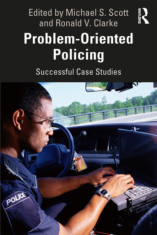 Problem-Oriented Policing (Successful Case Studies) - 9780367900533 by Ronald V. Clarke, 9780367900533
