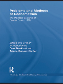 Problems and Methods of Econometrics (The Poincaré Lectures of Ragnar Frisch 1933) - 9780415745352 by Ragnar Frisch, Olav Bjerkholt, Ariane Dupont-Kieffer, 9780415745352