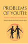 Problems of Youth (Transition to Adulthood in a Changing World) - 9780202362885 by Muzafer Sherif, 9780202362885