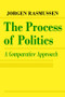The Process of Politics (A Comparative Approach) - 9780202309439 by Jorgen Rasmussen, 9780202309439