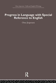 Progress in Language, with special reference to English by Otto Jespersen, 9780415860277