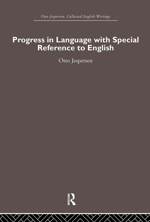 Progress in Language, with special reference to English by Otto Jespersen, 9780415860277