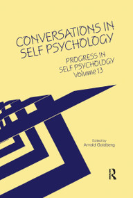 Progress in Self Psychology, V. 13 (Conversations in Self Psychology) - 9780367606398 by Arnold I. Goldberg, 9780367606398