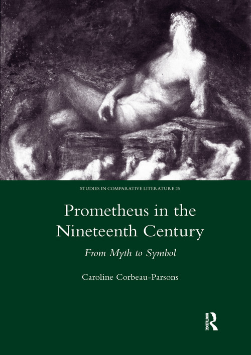 Prometheus in the Nineteenth Century (From Myth to Symbol) - 9780367601379 by Caroline Corbeau-Parsons, 9780367601379