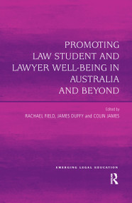 Promoting Law Student and Lawyer Well-Being in Australia and Beyond - 9780367596743 by Rachel Field, James Duffy, Colin James, 9780367596743