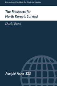 The Prospects for North Korea Survival by David Reese, 9780199223794
