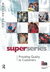 Providing Quality to Customers by Institute of Leadership & Management, 9780080464206