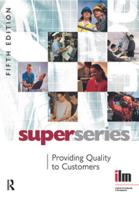 Providing Quality to Customers by Institute of Leadership & Management, 9780080464206
