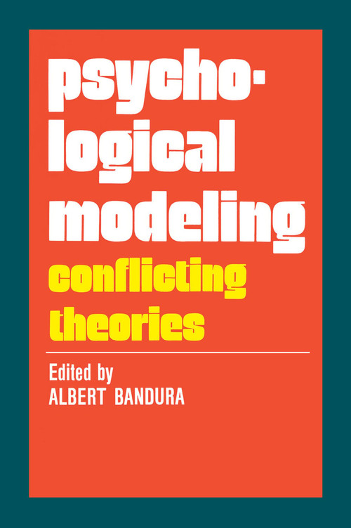 Psychological Modeling (Conflicting Theories) - 9780202308487 by Anselm L. Strauss, 9780202308487