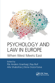 Psychology and Law in Europe (When West Meets East) - 9780367889937 by Pär-Anders Granhag, Ray Bull, Alla Shaboltas, Elena Dozortseva, 9780367889937