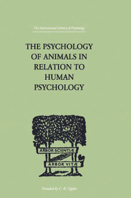The Psychology of Animals in Relation to Human Psychology - 9780415757911 by F. Alverdes, 9780415757911