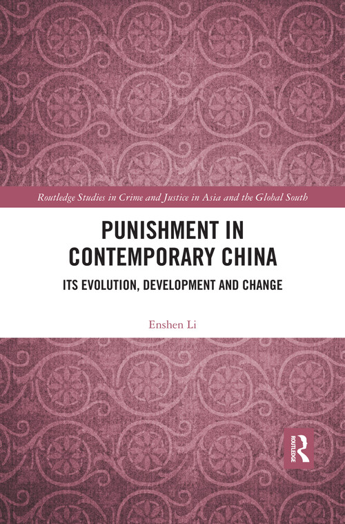 Punishment in Contemporary China (Its Evolution, Development and Change) - 9780367483531 by Enshen Li, 9780367483531
