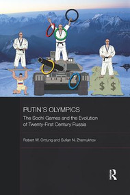 Putin's Olympics (The Sochi Games and the Evolution of Twenty-First Century Russia) - 9780367185985 by Robert W. Orttung, Sufian Zhemukhov, 9780367185985