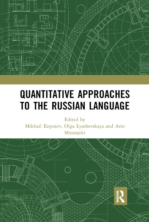 Quantitative Approaches to the Russian Language - 9780367886318 by Mikhail Kopotev, Olga Lyashevskaya, Arto Mustajoki, 9780367886318
