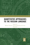 Quantitative Approaches to the Russian Language - 9780367886318 by Mikhail Kopotev, Olga Lyashevskaya, Arto Mustajoki, 9780367886318