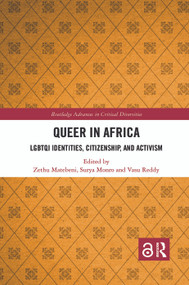 Queer in Africa (LGBTQI Identities, Citizenship, and Activism) - 9780367460167 by Zethu Matebeni, Surya Monro, Vasu Reddy, 9780367460167