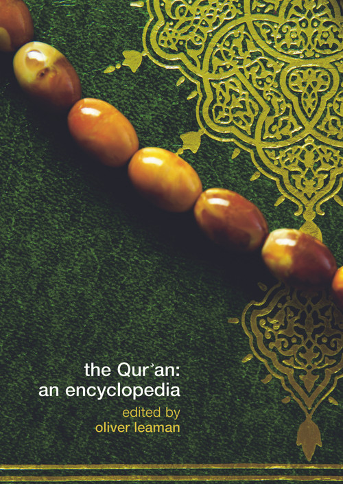 The Qur'an (An Encyclopedia) by Oliver Leaman, 9780415775298