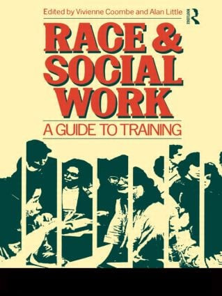 Race and Social Work (A guide to training) by V Coombe, A Little, 9780415090933