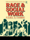 Race and Social Work (A guide to training) by V Coombe, A Little, 9780415090933