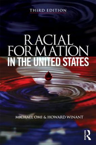 Racial Formation in the United States by Michael Omi, Howard Winant, 9780415520317