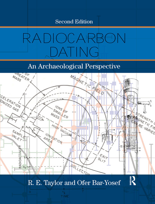 Radiocarbon Dating (An Archaeological Perspective) - 9780367605384 by R.E. Taylor, Ofer Bar-Yosef, 9780367605384