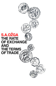 The Rate of Exchange and the Terms of Trade - 9780202361543 by Isaiah Friedman, 9780202361543
