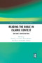 Reading the Bible in Islamic Context (Qur'anic Conversations) - 9780367410209 by Daniel Crowther, Shirin Shafaie, Ida Glaser, Shabbir Akhtar, 9780367410209