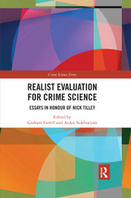 Realist Evaluation for Crime Science (Essays in Honour of Nick Tilley) - 9780367483678 by Graham Farrell, Aiden Sidebottom, 9780367483678