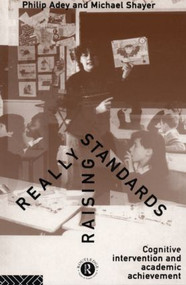 Really Raising Standards (Cognitive intervention and academic achievement) - 9780415101455 by Philip Adey, Dr Michael Shayer, MICHAEL Shayer, 9780415101455