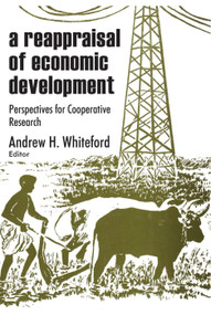 A Reappraisal of Economic Development (Perspectives for Cooperative Research) - 9780202362670 by Andrew H. Whiteford, 9780202362670