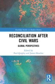Reconciliation after Civil Wars (Global Perspectives) - 9780367586546 by Paul Quigley, James Hawdon, 9780367586546