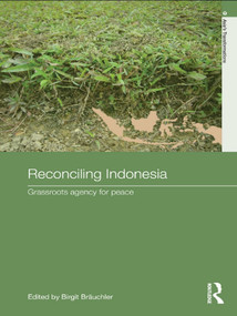 Reconciling Indonesia (Grassroots agency for peace) - 9780415690164 by Birgit Bräuchler, 9780415690164