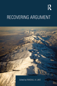 Recovering Argument - 9780367587840 by Randall Lake, 9780367587840