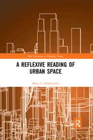 A Reflexive Reading of Urban Space - 9780367592615 by Mona A. Abdelwahab, 9780367592615