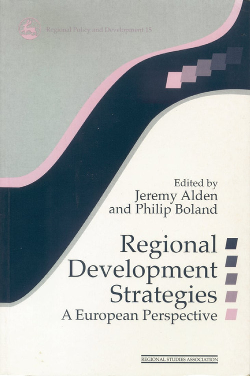 Regional Development Strategies (A European Perspective) - 9780117023666 by Jeremy Alden, Philip Boland, 9780117023666