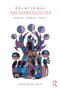 Relational Archaeologies (Humans, Animals, Things) - 9780415525329 by Christopher Watts, 9780415525329