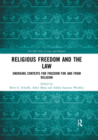 Religious Freedom and the Law (Emerging Contexts for Freedom for and from Religion) - 9780367481278 by Brett G. Scharffs, Asher Maoz, Ashley Isaacson Woolley, 9780367481278