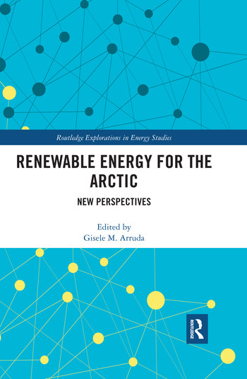 Renewable Energy for the Arctic (New Perspectives) - 9780367511739 by Gisele Arruda, 9780367511739