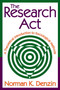 The Research Act (A Theoretical Introduction to Sociological Methods) - 9780202362489 by Norman K. Denzin, 9780202362489