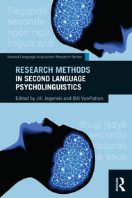 Research Methods in Second Language Psycholinguistics - 9780415518260 by Jill Jegerski, Bill VanPatten, 9780415518260
