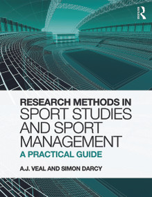Research Methods in Sport Studies and Sport Management (A Practical Guide) by A.J. Veal, Simon Darcy, 9780273736691