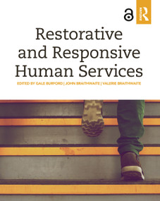 Restorative and Responsive Human Services - 9780367026165 by Gale Burford, John Braithwaite, Valerie Braithwaite, 9780367026165