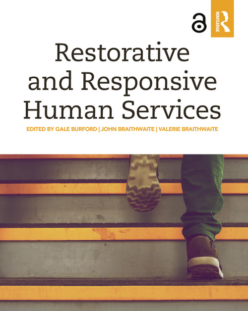 Restorative and Responsive Human Services - 9780367026165 by Gale Burford, John Braithwaite, Valerie Braithwaite, 9780367026165