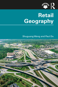 Retail Geography - 9780367435110 by Shuguang Wang, Paul Du, 9780367435110