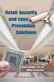 Retail Security and Loss Prevention Solutions - 9780367865689 by Alan Greggo, Millie Kresevich, 9780367865689